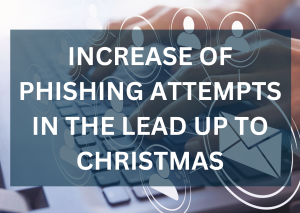 Increase of Phishing attempts in the lead up to Christmas