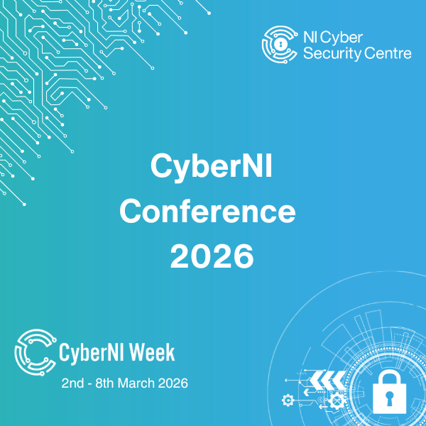 CyberNI Conference - 2026 | NI Cyber Security Centre